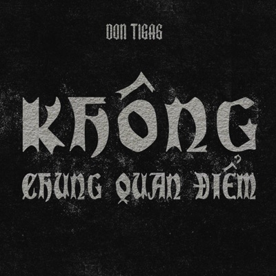Không Chung Quan Điểm - Single