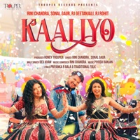 Kaaliyo - Single - Rini Chandra, Sonal Gaur, Deu Khan, Priyanka R Bala, Rj Geetanjali & Rj Rohit