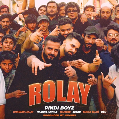 Rolay (feat. OCL, Shuja Shah, Khawar Malik, Hamzee, Zeeru, Hashim Nawaz & Ghauri) - Single