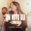 Débora Vargas - Um Novo Dia + Espontâneo