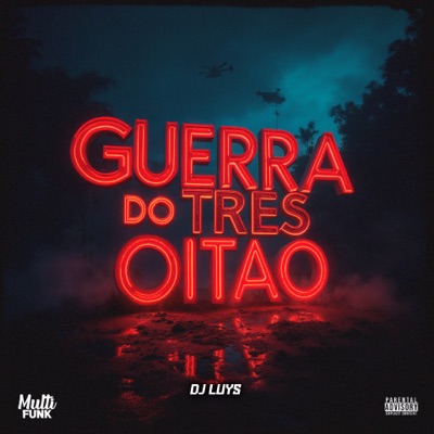 Guerra do Três Oitao (feat. MC DIST) - Single
