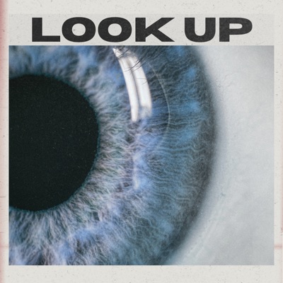 Look Up (feat. Mugz Beats) - Single