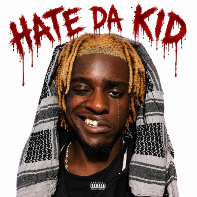 Hate Da Kid - Single