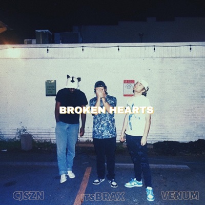 Broken Hearts (The Mixtape) - Single
