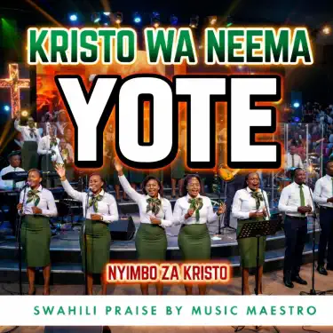 Kristo Wa Neema Yote Imbisha Moyo Wangu