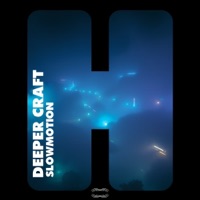 Slowmotion - Single - Deeper Craft