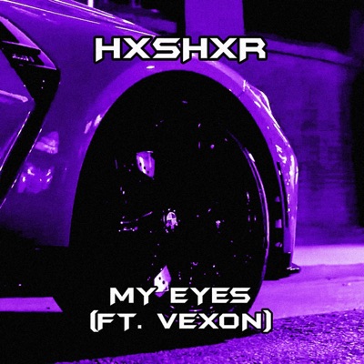 MY EYES (feat. VEXON) - Single