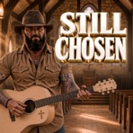 Still Chosen (Feat. Wade Rivers) - Single