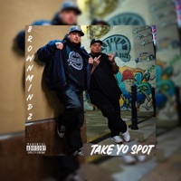 Take Yo Spot - Single - BrownMindz, 2Big & A.D.