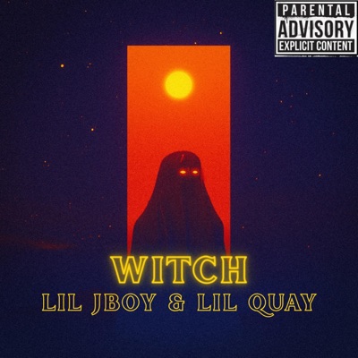 Witch (feat. Lil Jboy) - Single
