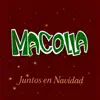 Macolla - Juntos En Navidad