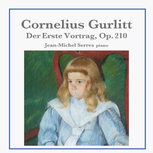 Cornelius Gurlitt: Der Erste Vortrag, Op. 210