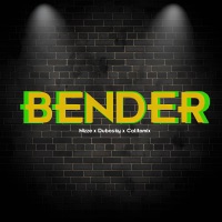 Bender - Single - Nizze, Calito Mix & Dubosky