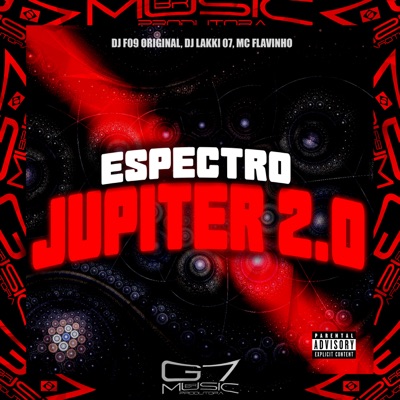 Espectro Jupiter 2.0 (feat. MC Flavinho) - Single