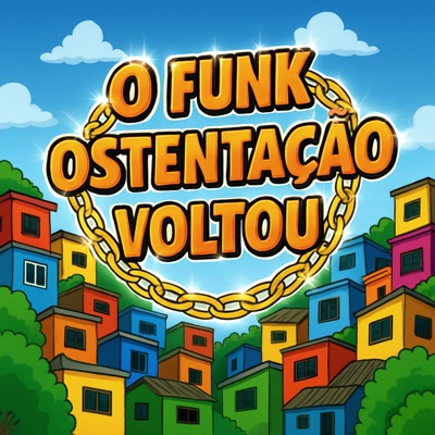 O Funk Ostentação Voltou - Single