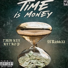 Time is Money (feat. SSRICHH33) TMM Key & Retro P