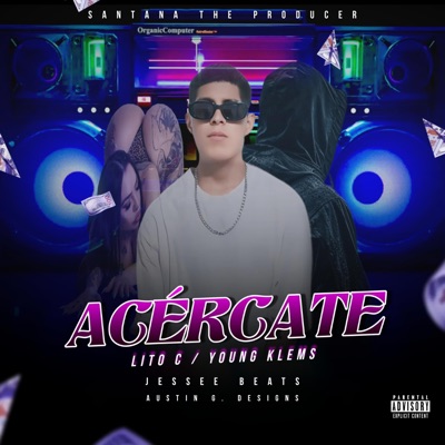 Acércate (feat. Lito C & Young Klems) - Single