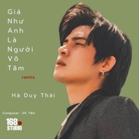 Giá Như Anh Là Người Vô Tâm (Remix) - Single - Hà Duy Thái