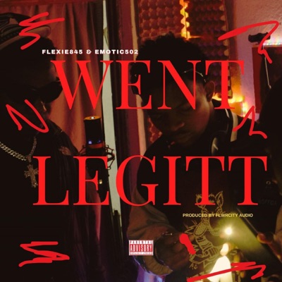 WENT LEGITT (feat. Emotic502) - Single