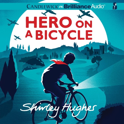 Hero on a Bicycle (Unabridged) cover