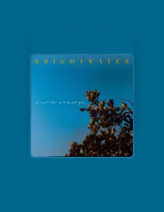 Ascolta Brightwater, guarda video musicali, leggi la biografia, vedi le date del tour & altro!