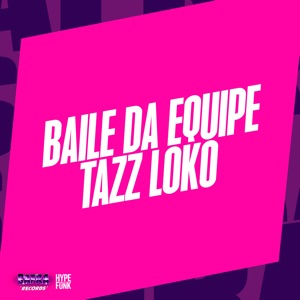 Baile da Equipe Tazz Loko