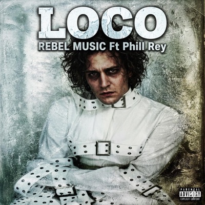 LOCO (feat. Phill Rey) - Single