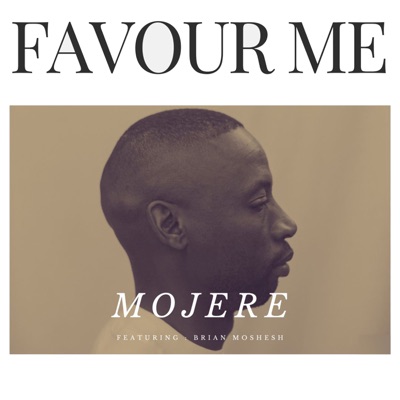 Favour Me (feat. Brian Moshesh) - Single