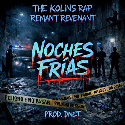 Noches Frías (feat. Street Wisdom 545, EJE/c 15.31.7, EL HIJO DE LAS CALLES & PROD. DNET) - Single