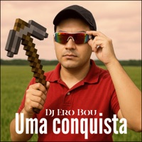 Uma Conquista - Single - Dj Ero Bou