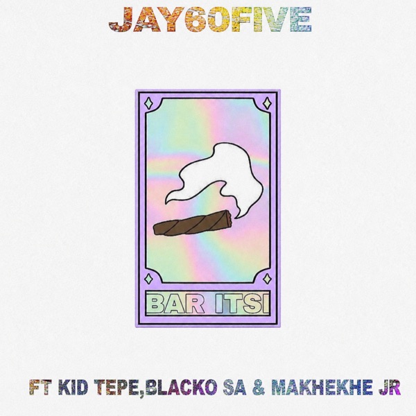Bar Itsi (feat. Kid tepe, Blacko SA & Makhekhe Jr)