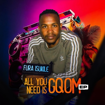 All You Need Is Gqom(E.P)