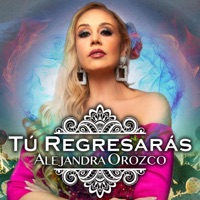 Tu regresarás - Single - Alejandra Orozco
