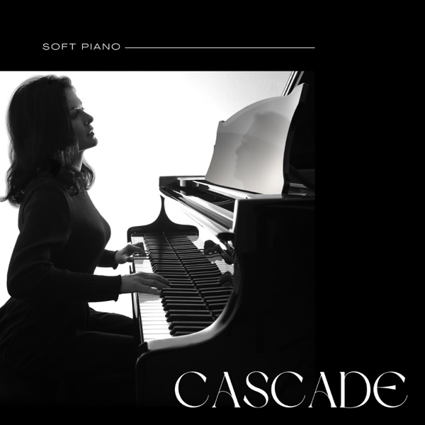 Cascade: Calm Piano Music