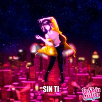 Sin Ti - Single - Lashin Culpa & Gran Rah