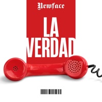 La verdad (feat. dimelo dante & chaquich) - Single - The Newface