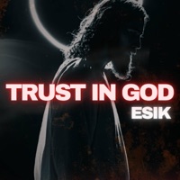 Trust in God - Single - ESIK