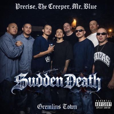 Sudden Death (feat. Precise, The Creeper, Mr. Blue & Centro Side) - Single