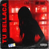 Tu Bellaca (feat. F.r.a & SMD Snake) - Single - Drax_sixx
