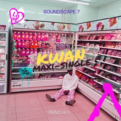 Kwan Remixes: Maxi-Single (feat. Kwan & Deprimido) - EP