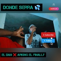 Donde Serra (feat. Arking el finally) - Single - El Dan