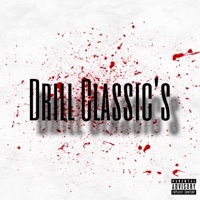 Drill Classic's - R!ch DaVo!ce