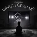 When I Grow Up
