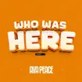 Who Was Here