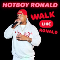 WALK LIKE RONALD - Single - HOTBOY RONALD