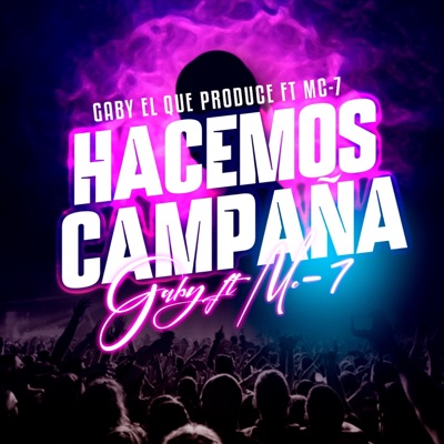 Hacemos Campañas (Evangelio De Fariseos) (feat. El Hijo Del Rey - Mc7 & R13 Prod) - Single