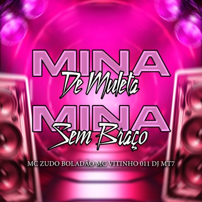 Mina de Muleta Sem Braço (feat. DJ ZB ORIGINAL) - Single