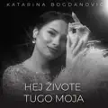 hej zivote tugo moja