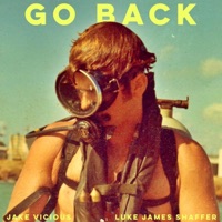 Go Back - Single - Luke James Shaffer & Jake Vicious