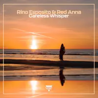 Careless Whisper — Rino Esposito & Red Anna